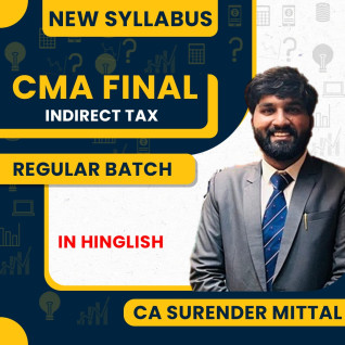 CA Surender Mittal Indirect Tax Regular Full Course For CMA Final CA Surender Mittal Indirect Tax Regular Full Course For CMA Final