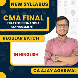 CA Ajay Agarwal Strategic Financial Management Regular Batch For CMA Final CA Ajay Agarwal Strategic Financial Management Regular Batch For CMA Final