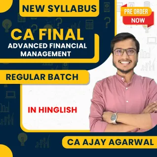CA Ajay Agarwal Advanced Financial Management Regular Full Course For CA Final CA Ajay Agarwal Advanced Financial Management Regular Full Course For CA Final