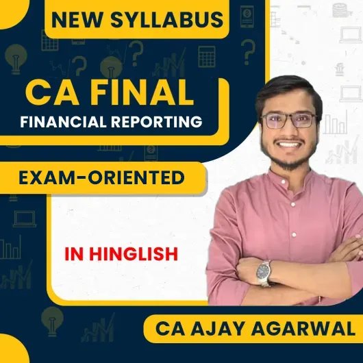 CA Ajay Agarwal Financial Reporting (FR) Exam-Orinted Online Classes For CA Final: Google Drive Classes