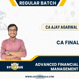 CA Ajay Agarwal Advanced Financial Management (AFM) Online Regular Classes For CA Final: Online Classes