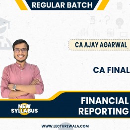 CA Ajay Agarwal Financial Reporting (FR) Regular Online Classes For CA Final: Google Drive Classes