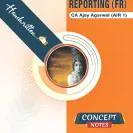 CA Ajay Agarwal Financial Reporting Concept Book For CA Final: Study Material