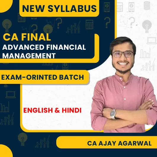 CA Ajay Agarwal Advanced Financial Management EOB Full Course For CA Final