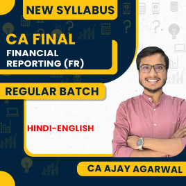 CA Ajay Agarwal Financial Reporting (FR) Regular Full Course For CA Final