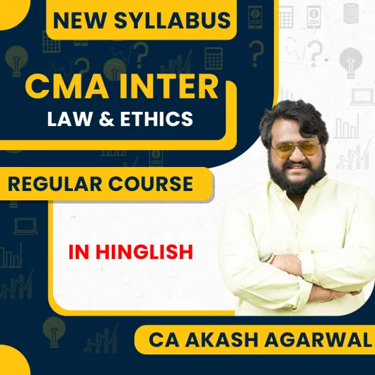 CA Akash Agarwal Law & Ethics Regular Online Classes For CMA Inter: Online Classes CA Akash Agarwal Law & Ethics Regular Online Classes For CMA Inter: Online Classes