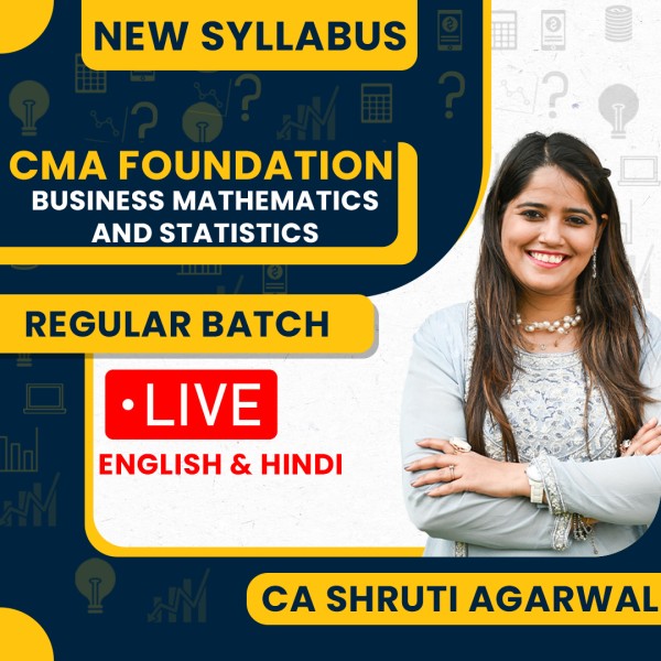 CA Shruti Agarwal Business Mathematics and Statistics Regular Online Classes For CMA Foundation: Online Classes.