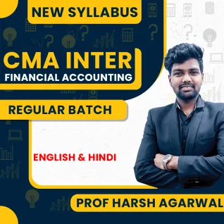 Prof. Harsh Agarwal Financial Accounting (FA) Regular Online Classes For CMA Inter Prof. Harsh Agarwal Financial Accounting (FA) Regular Online Classes For CMA Inter