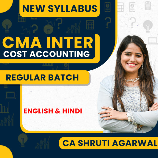 CA Shruti Agarwal Cost Accounting Regular Online Classes For CMA Inter: Online Classes