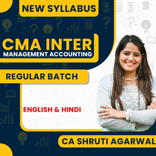  CA Shruti Agarwal Management Accounting Regular Online Classes For CMA Inter: Online Classes