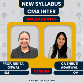 Prof. Nikita Oswal SM &amp; CA Shruti Agarwal OM Combo Regular Online Classes For CMA Inter: Online Classes