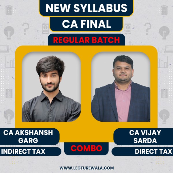 CA Vijay Sarda DT & CA Akshansh Garg IDT Combo Regular Online Classes For CA Final: Google Drive Classes