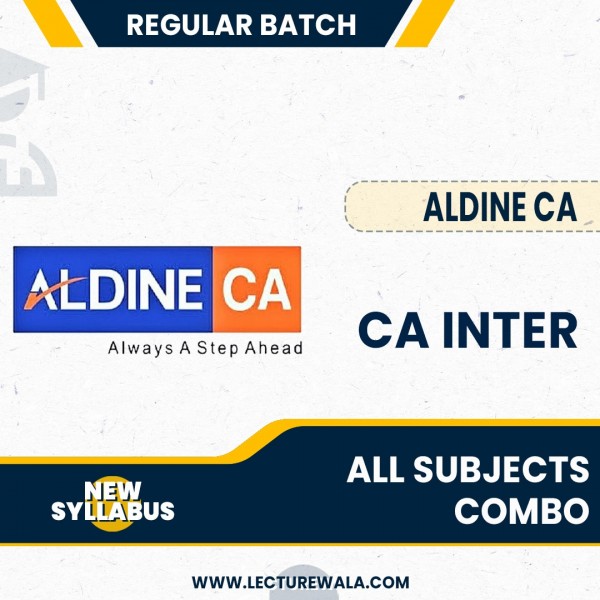 CA INTER New Syllabus Both Group All Subjects Regular Batch Combo By Aldine CA : Online classes