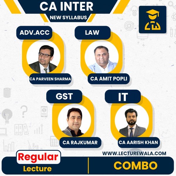 CA Inter New Syllabus Group - 1 Combo Regular Classes By CA Parveen Sharma, CA Aarish khan, CA Amit Popli And CA RajKumar : Live Online Classes 