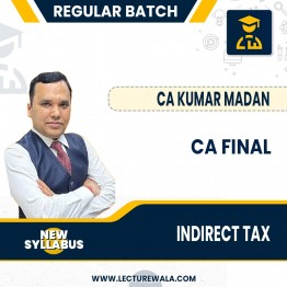 CA Final Indirect Tax Full Course By CA Kumar Madan : Live Online Classes