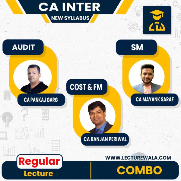 CA Inter New Syllabus Costing And FM - SM  by CA Ranjan Periwal & CA Mayank Saraf and Audit by CA Pankaj Garg: Online Classes