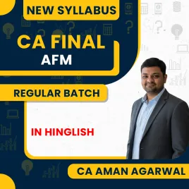 CA Aman Agarwal Advanced Financial Management (AFM) Regular Live Batch For CA Final