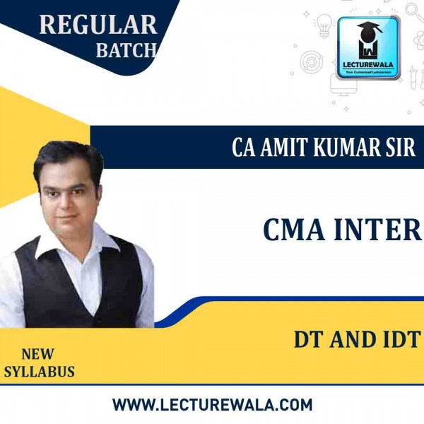 CMA Inter DT And IDT Combo Regular Course  By Amit Kumar : Pen Drive / Online Classes