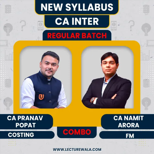 CA Pranav Popat Cost and Management Accounting and CA Namit Arora FM Regular Combo Batch For CA Inter CA Pranav Popat Cost and Management Accounting and CA Namit Arora FM Regular Combo Batch For CA Inter