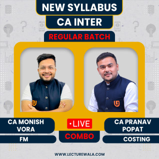 CA Inter FM By CA Monish Vora & Costing By CA Pranav Popat Regular Batch Combo: Online Classes