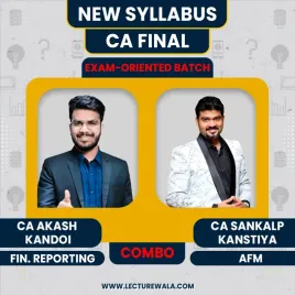 CA Aakash Kandoi FR &amp; CA Sankalp Kanstiya AFM Exam Oriented Combo Classes For CA Final