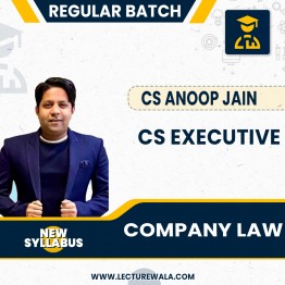 CS Executive Company Law  Regular Course by CS Anoop Jain  : Live @ Home/ Face To Face/Online classes.