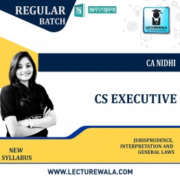 CS Executive Jurisprudence, Interpretation and General Laws Regular Course New Syllabus : Video Lecture + Study Material By CA NIDHI (For Dec. 2021 & June 2022 )