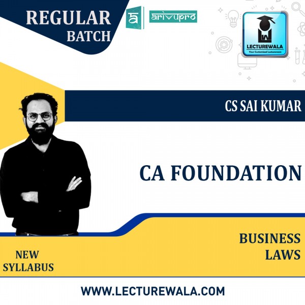 CA Foundation Business Law Regular Course New Syllabus : Video Lecture + Study Material By CS Sai Kumar  (For May 2022  Nov 2022  & May 2023 )