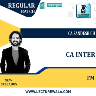 CA Inter FM Regular Course New Syllabus : Video Lecture + Study Material By CA sandesh ch (For Nov. 2021 & May 2022 ) CA Inter FM Regular Course New Syllabus : Video Lecture + Study Material By CA sandesh ch (For Nov. 2021 & May 2022 )