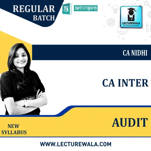 CA Inter Auditing and Assurance Course New Syllabus : Video Lecture + Study Material By CA Nidhi (For Nov 2022 & May 2023 )