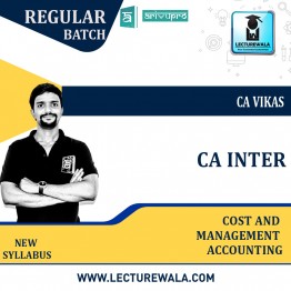 CA Inter Cost and Management Accounting Course New Syllabus : Video Lecture + Study Material By CA Vikas (For  May 2022 )
