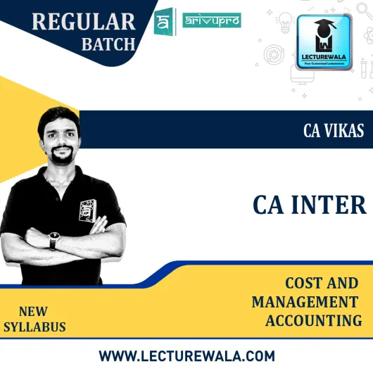 CA Inter Cost and Management Accounting Course New Syllabus : Video Lecture + Study Material By CA Vikas (For May 2022 )