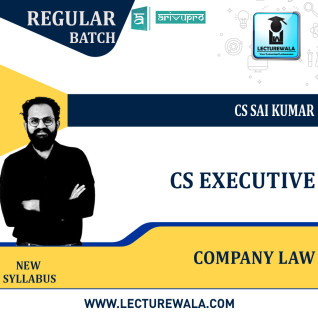 CS Executive Company Law Regular Course New Syllabus : Video Lecture + Study Material By CS Sai Kumar (For Dec. 2021 & June 2022 ) CS Executive Company Law Regular Course New Syllabus : Video Lecture + Study Material By CS Sai Kumar (For Dec. 2021 & June 2022 )