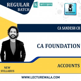 CA Foundation Accounts Regular Course New Syllabus : Video Lecture + Study Material By CA sandesh ch  (For May 2022 )