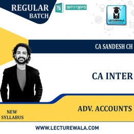CA Inter Advanced Accounts Regular Course New Syllabus : Video Lecture + Study Material By CA sandesh ch  ( To May 2022 )