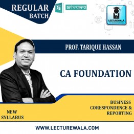 CA Foundation Business Correspondence and Reporting Regular Course New Syllabus : Video Lecture + Study Material By Prof. Tarique Hassan  (For May 2022 & Nov. 2022 & May 2023)