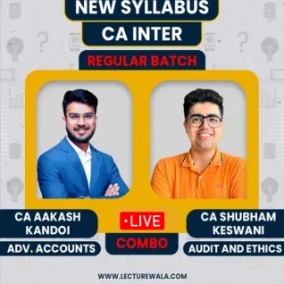 CA Inter Advanced Accounts & Audit Regular Batch For jan 26 By Shubham Keswani & Aakash Kandoi For CA Inter: Online/ Live Classes CA Inter Advanced Accounts & Audit Regular Batch For jan 26 By Shubham Keswani & Aakash Kandoi For CA Inter: Online/ Live Classes