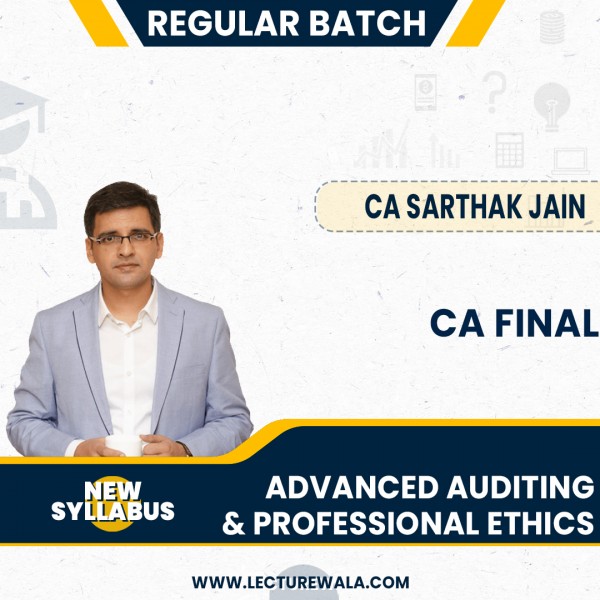 CA Sarthak Jain Advanced Auditing Regular Online Classes For CA Final :Google Drive & Pen drive Classes.