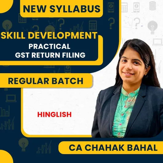 CA Chahak Bahal Practical GST Return Filing Course Skill Development Course : Pen Drive / Online Classes