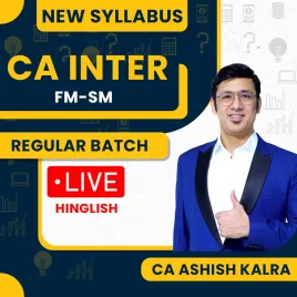 CA Ashish Kalra FM-SM Regular Online Classes For CA INTER : Live Online Classes CA Ashish Kalra FM-SM Regular Online Classes For CA INTER : Live Online Classes
