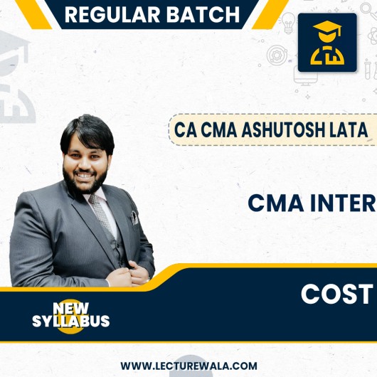 CMA INTER  COST ACCOUNTING NEW SYLLABUSS REGULAR COURSE By CA CMA ASHUTOSH LATA  : Pen drive/Online classes.