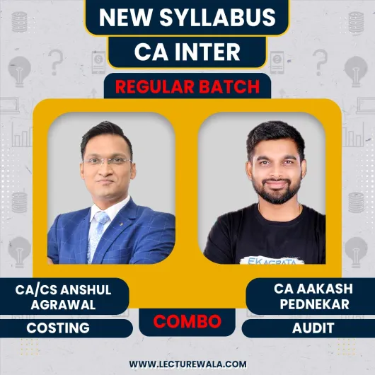 CA/CS Anshul Agarwal Costing & CA Aakash Pednekar Audit Regular Online Combo Classes For CA Inter