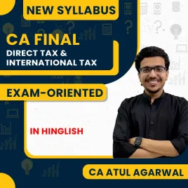 CA Final Direct Tax &amp; International Tax Exam Oriented Batch By CA Atul Agarwal : Online Classes
