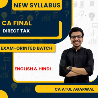 CA Atul Agarwal Direct Tax Exam-Orinted Batch For CA Final