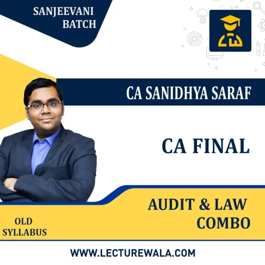 CA Final Audit and Law Sanjeevani batch : Study Material By CA Sanidhya Saraf.