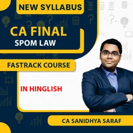 CA Sanidhya Saraf Corporate And Economics Laws SPOM Fastrack Course CA Final : Online Classes CA Sanidhya Saraf Corporate And Economics Laws SPOM Fastrack Course CA Final : Online Classes