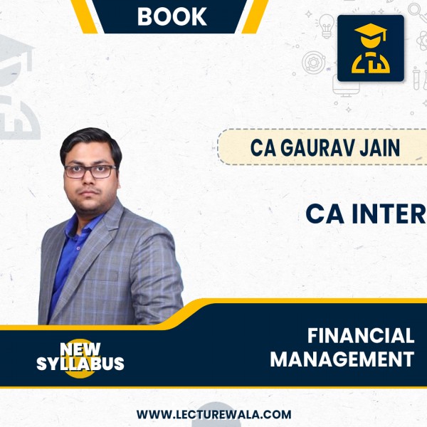 CA Inter Group-2 Financial Management (1st Edition) : Study Material By CA Gaurav Jain