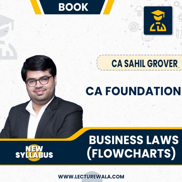 CA Foundation Revision Flow Chart Business Laws Question Bank (1st Edition) : Study Material By CA Sahil Grover 