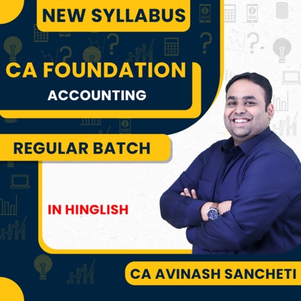 CA Avinash Sancheti Accounting Regular Online Classes For CA Foundation : Google Drive / Live Online classes