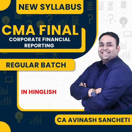 CA Avinash Sancheti Corporate Financial Reporting Regular Online Classes For CMA FInal : Pen Drive / Online Classes